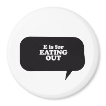 E IS FOR EATING OUT
