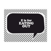 E IS FOR EATING OUT