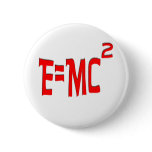 E=MC2 (red) Button