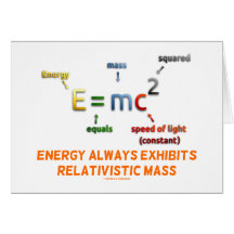 E=mc^2 Energy Always Exhibits Relativistic Mass Cards