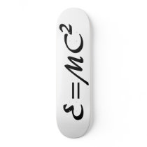 E=MC^2 SKATEBOARD