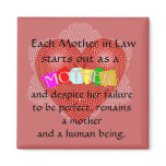 Each mother in Law starts out as a Mother Fridge Magnet