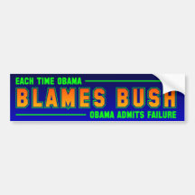 Each Time You Blame Bush Bumper Stickers