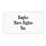 Eagles Have Rights Too Shipping Labels