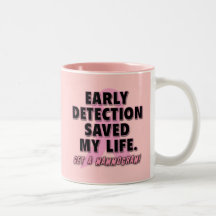 Early Detection Saves Lives Breast Cancer Design Coffee Mug