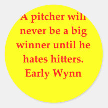 early wynn quote sticker