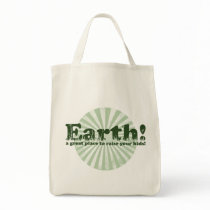 Earth, a great place to raise your kids! bags