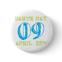 Earth Day 2009 April 22nd Tees and Gifts Pins
