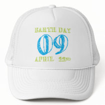 Earth Day 2009 April 22nd Tees and Gifts Hats