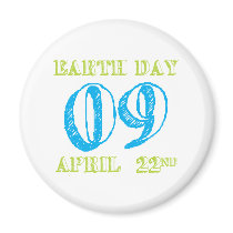 Earth Day 2009 April 22nd Tees and Gifts Refrigerator Magnet