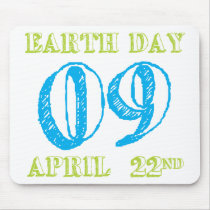 Earth Day 2009 April 22nd Tees and Gifts Mouse Mats