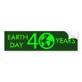 Earth Day 40 Years Bumper Stickers