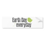 Earth day every day! bumper stickers
