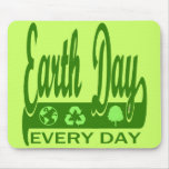 Earth Day Every Day Mouse Pad
