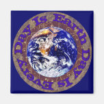 Earth Day Every Day Refrigerator Magnet