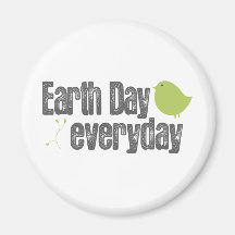 Earth day every day! refrigerator magnets