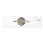 Earth Day Everyday bumper stickers