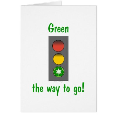 Earth day gear: Green the way to go tees and more. Greeting Card by eftees