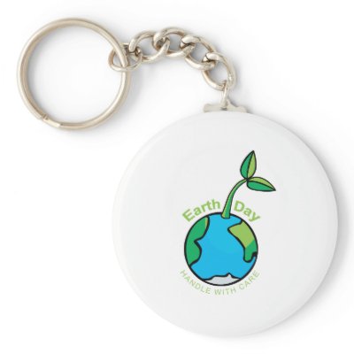 Earth Day Handle with care Key Chains by treehuggers
