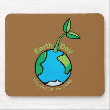 Earth Day Handle with care Mouse Mat