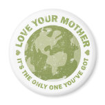 Earth Day - Love Your Mother Refrigerator Magnets