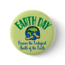 Earth Day Preserve Pinback Buttons