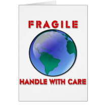 Earth - Fragile Greeting Cards