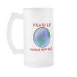 Earth - Fragile Coffee Mugs