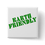 EARTH FRIENDLY Earth Day Tees and Totes Pinback Button