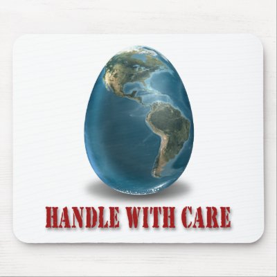 Earth Handle With Care Mousepad by Curious_Dreams