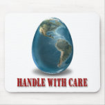 Earth Handle With Care Mousepad