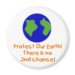 Earth No 2nd Chances Refrigerator Magnet