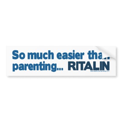 Easier than Parenting...  RITALIN by SerendipityTs
