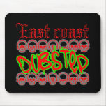 East coast Dubstep Mouse Pad