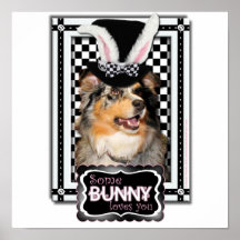 Easter - Some Bunny Loves You  Australian Shepherd Posters