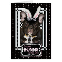 Easter - Some Bunny Loves You - French Bulldog Greeting Cards