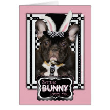 Easter - Some Bunny Loves You - French Bulldog Cards