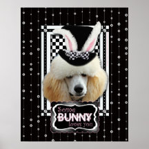 Easter - Some Bunny Loves You - Poodle - Apricot Posters