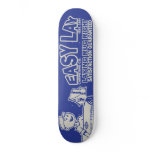 Easy Lay Skateboard