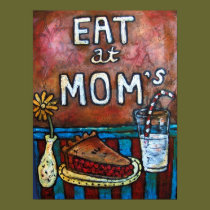 Eat at Mom's ~ Mom's Diner posters