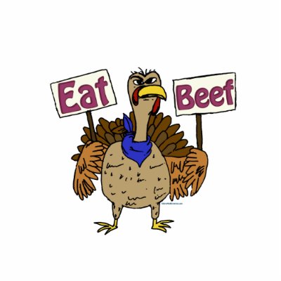 Eat Beef - Talking Turkey by GreyWolfCreation
