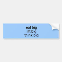 eat big lift big t-shirt bumper sticker