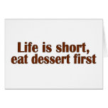 Eat Dessert First Greeting Cards