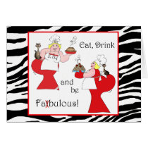 "Eat, Drink and Be Fatbulous!" Cards