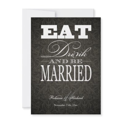 Eat Drink and be Married - Elegant Black Damask Personalized Invites by weddingsNthings