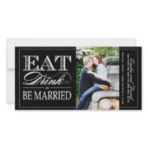 Eat, Drink and Be Married Save the Date Invite Photo Cards