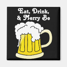 Eat, Drink, and Be Merry for Oktoberfest 2 Refrigerator Magnets