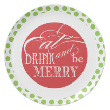 Eat, Drink and be Merry  |  Holiday Plates