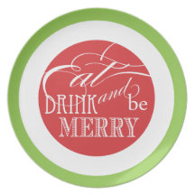 Eat, Drink and be Merry  |  Holiday Plates