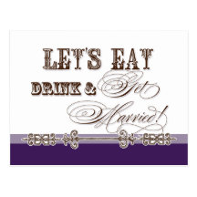 Eat, Drink and Get Married Save the Date Postcards